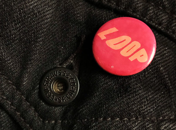 Loop badge from the Brudenell Social Club Leeds gig, Dec 2013.Submitted by Scott Simpson